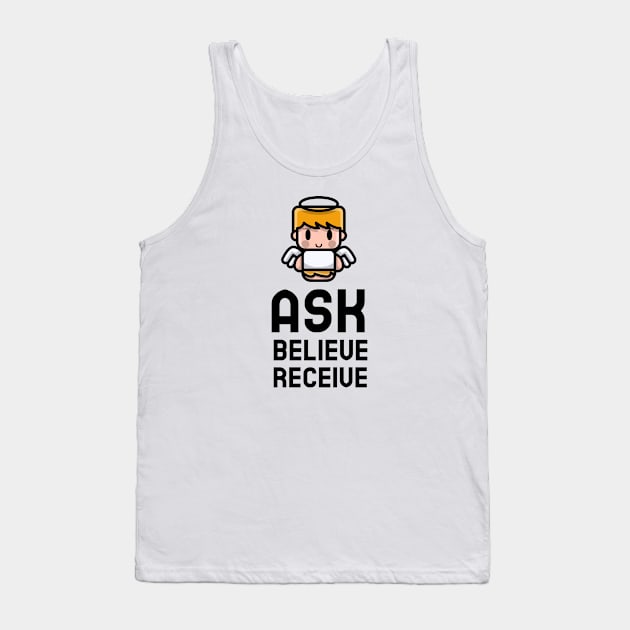 Ask Believe Receive Tank Top by Jitesh Kundra